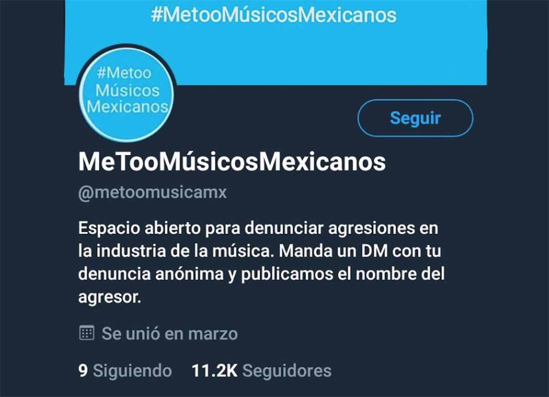 La página @Metoomusicamx de Twitter invitaba a denunciar agresiones de músicos de manera anónima