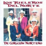 Desde sus primeros discos, Los Rieleros del Norte permanecieron en el gusto del público